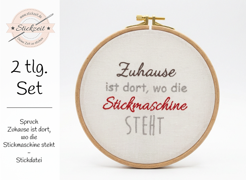 Zuhause ist dort wo die Stickmaschine steht Spruch - Stickdatei